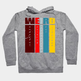 I'm Weird Hoodie